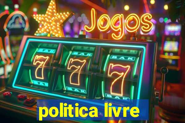 politica livre